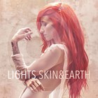 Lights - Skin & Earth