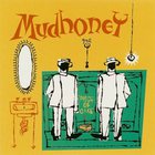 Mudhoney - Piece Of Cake (Remastered & Expanded)