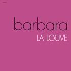 Barbara - La Louve (Reissued 2002)