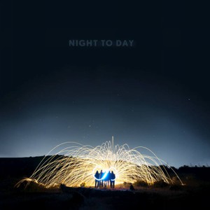 Night To Day