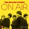 The Rolling Stones - On Air (Deluxe Edition)