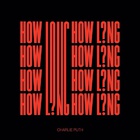Charlie Puth - How Long (CDS)