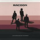 racoon - Look Ahead And See The Distance
