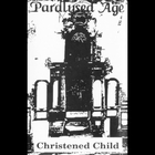 Paralysed Age - Christened Child