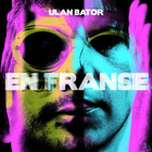 Ulan Bator - En France & En Trance