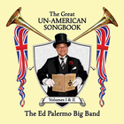 Ed Palermo Big Band - The Great Un-American Songbook: Volume I CD1