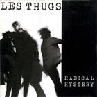 Les Thugs - Radical Hystery (Reissued 2004)