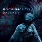 Encephalon - Hell On Earth, Baby (EP)