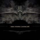 Amia Venera Landscape - Amia Venera Landscape (EP)