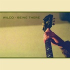 Wilco - Being There (Deluxe Edition)