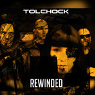 Tolchock - Rewind