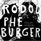 Rodolphe Burger - Valley Session