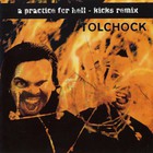 Tolchock - A Practice For Hell (Kicks Remix)
