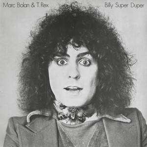 Billy Super Duper (With T. Rex) (Vinyl)