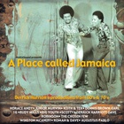 Derrick Harriott - A Place Called Jamaica