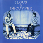 Ilous & Decuyper (Reissued 2006)