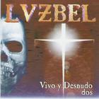 Lvzbel - Vivo Y Desnudo (Live): Dos CD2
