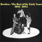 Restless - The Best Of The Early Years 1981-1984