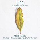 Philip Glass - Life: A Journey Through Time