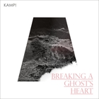 Kamp! - Breaking A Ghost's Heart (EP)