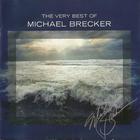 The Very Best Of Michael Brecker