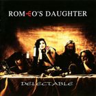 Romeos Daughter - Delectable