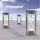 Arti & Mestieri - Live / 1974-2000 CD1