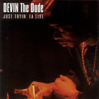 Devin The Dude - Just Tryin' To Live