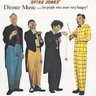 Spike Jones - Dinner Music... For People Who Aren't Very Hungry! (Vinyl)