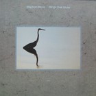 Stephan Micus - Wings Over Water (Vinyl)