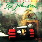 Syl Johnson - Total Explosion (Remastered 2014)