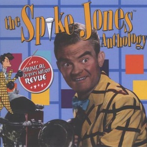 Musical Depreciation Revue: The Spike Jones Anthology CD2