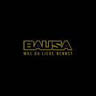 Bausa - Was Du Liebe Nennst (CDS)