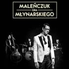 Maciej Malenczuk - Maleńczuk Gra Młynarskiego