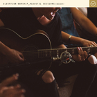 Elevation Worship - Acoustic Sessions
