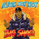 Man's Not Hot (CDS)