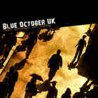 Blue October (UK) - Walk Amongst The Living
