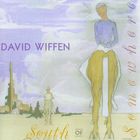 David Wiffen - South Of Somewhere
