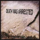 Death Was Arrested (Feat. Seth Condrey) (CDS)