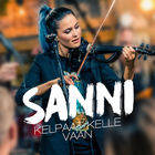 Sanni - Kelpaat Kelle Vaan (With Apocalyptica) (Vain Elämää Kausi 7) (CDS)