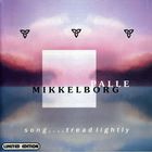 Palle Mikkelborg - Song.... Tread Lightly