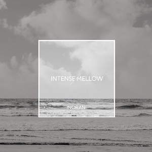 Intense/Mellow (Mellow Side) CD2