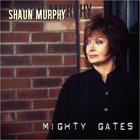 Shaun Murphy - Mighty Gates
