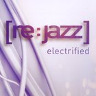 [re:jazz] - Electrified