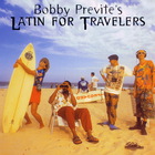 Bobby Previte's Latin For Travelers - My Man In Sydney