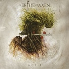 Of Erthe And Axen Act I