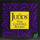 The Judds - This County's Rockin'