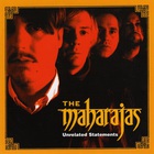 The Maharajas - Unrelated Statements