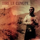 Tire Le Coyote - Mitan