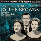 The Browns - Sweet Sounds By The Browns (Vinyl)